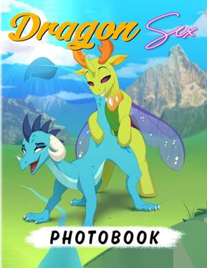 Dragon And Porn - Dragon Sex Photobook: Hottest Pictures Of... by Tanner, Branden