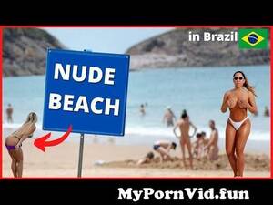 brazilvideo topless beach france - Know Now the Best Nudist Beaches in Brazil from nudist brazilWatch Video -  MyPornVid.fun