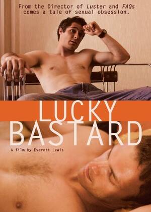 lucky bastard - Lucky Bastard (2009) - IMDb