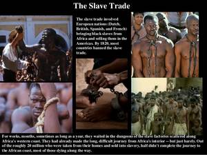 Black Slave Porn Captions Impregnations - The Slave Trade The slave trade involved European nations (Dutch, British,  Spanish,