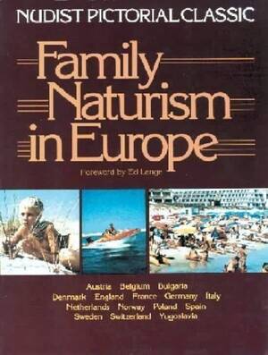 enature nudist girls - Family Naturism in Europe: A Nudist Pictorial Classic: Lange, Ed:  9780910550208: Amazon.com: Books