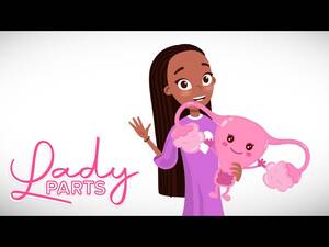 Hilary Duff Cartoon Porn - Sex Ed â€“ You & Your Period: 'Lady Parts' Animated Short - YouTube