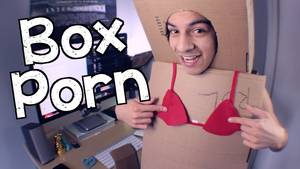 Box - Box Porn