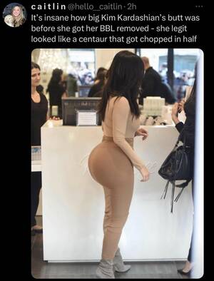 kim kardashian anal sex hard - like a centaur that got chopped in half : r/BrandNewSentence