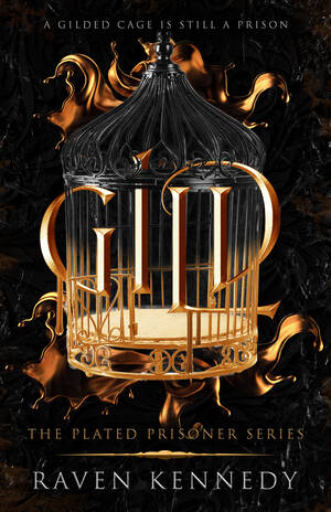Dark Fantasy Forced - Gild (The Plated Prisoner, #1) by Raven Kennedy | Goodreads