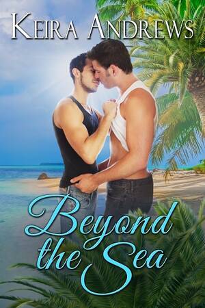 asian nude beach xhamster - Beyond the Sea by Keira Andrews | Goodreads