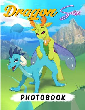 Dragon Sex Porn - Dragon Sex Photobook: Hottest Pictures Of... by Tanner, Branden