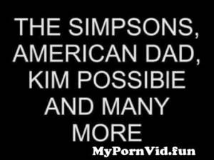 American Dad Kim Porn - Toon Porn Pictures!!! The Simpsons - American Dad - Kim Possible usw from  ann possible porno Watch Video - MyPornVid.fun