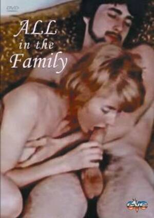 1970s porn movies - All In The Family - 70's Porn Movies, Vintage Porn Movies from the 1970's