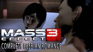 Mass Effect Lesbian Sex Scene - Mass Effect 3 - Femshep Full Lesbian Romance - YouTube