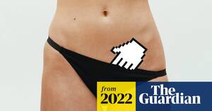 nonconsensual anal sex - What has growing up watching porn done to my brain â€“ and my sex life? | Sex  | The Guardian