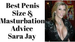 Best Penis Porn - Penis Size Importance By Sara Jay Porn Star