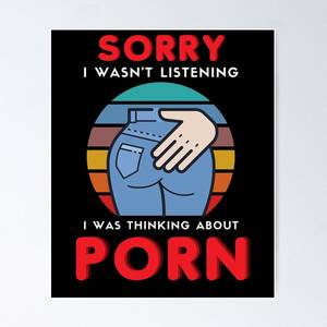 Funny Porn Humor Posters - Humor Porn Posters for Sale | Redbubble