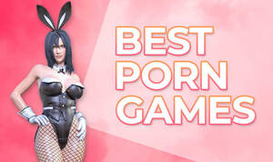 hentai online games - 30 Best Porn Games Every Dude Should Try [2024]