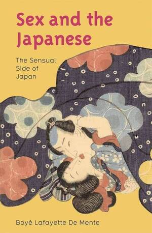 japanese secretary forced sex - Sex and the Japanese: The Sensual Side of Japan: De Mente, Boye Lafayette:  9780804838269: Amazon.com: Books