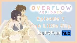 cartoon pussy oops - Overflow Abridged Ep 1: one little Slip - I Accidently Slipped inside my  Not-sister! - Pornhub.com