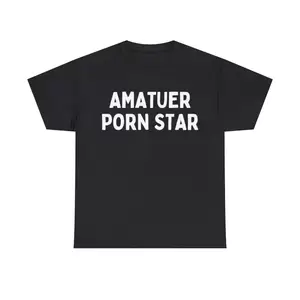 Amateur Star Captions - Amateur Pornstar T-Shirt , Funny Adult Quote Saying Tee Amatuer Porn Star  Shirt | eBay