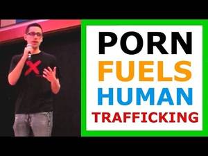 Human Trafficking Porn - How Porn Fuels Human Trafficking - Anti-Porn Event. Pt. 2 of 2. Daniel  Gilman. Follow @PornFuelsRape