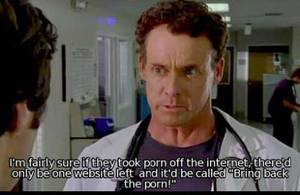 Doctor Porn Memes - I'm fairly sure if theytook porn off the internet. thered only beone website