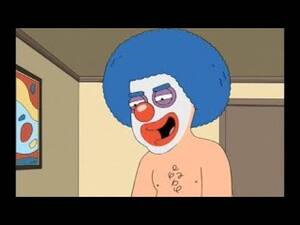 Funny Clown Famliy Guy Porn - FamilyGuy - Clown porn - YouTube