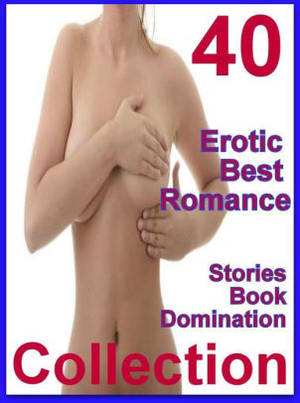 Bondage Porn Ebooks - Confession: 40 Erotic Best Romance Stories Book Domination Collection (  sex, porn, fetish