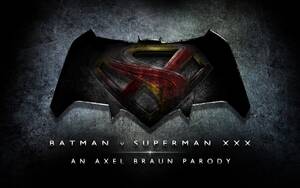 Batman Vs Superman Porn Parody Xx - Adult Films] Are you ready for Batman v Superman XXX: An Axel Braun Parody?  (SFW) â€” Major Spoilers â€” Comic Book Reviews, News, Previews, and Podcasts