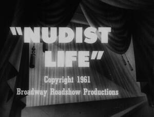 images from nudism life - Nudist Life (1961) - IMDb