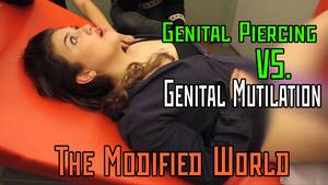 Girls Vagina Piercings Porn - Female Genital Piercing VERSUS Female Genital Mutilation (circumcision)-  THE MODIFIED WORLD - YouTube