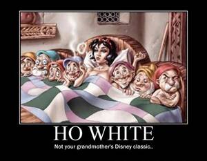 Funny Motivational Porn - ho-white-howhite-ho_white-snow-white-snowwhite-disney-and-the-seven-dwarves- motivational-posters-hot-funny-sexy-wmen-girls-boobs-porn-cartoon-parody-gag  â€“ CULTURAL FLANERIE