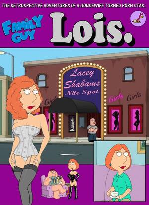 Family Guy Cartoon Porn Comics - Family Guy JRC The Retrospective Adventures Of A Housewife Turned Porno  Star Lois