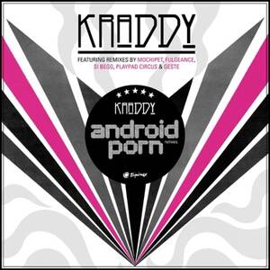 Android Porn Music - Android Porn - Kraddy | Shazam