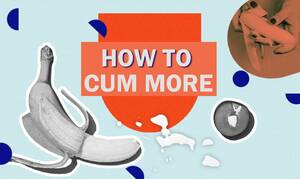 massive cumshots in a container - 10 Ways On How To Cum More: Increase Sperm Volume FAST! [2024]