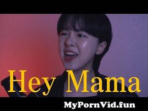 Hey Mama Porn - ðŸ‘ David Guetta - Hey Mama (Dabin Cha cover) from hymama Watch Video -  MyPornVid.fun