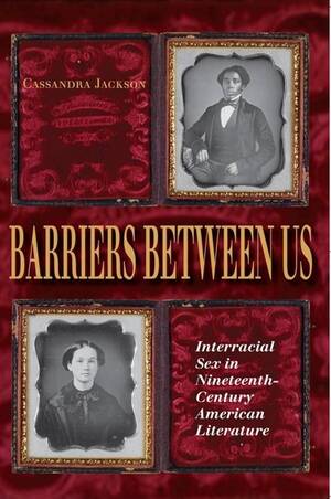 19th Century Interracial Porn - Amazon.com: Barriers between Us: Interracial Sex in Nineteenth-Century  American Literature (Blacks in the Diaspora): 9780253217332: Jackson,  Cassandra: Books