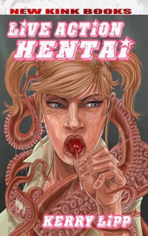 hentai trade - Live Action Hentai by [Lipp, Kerry]