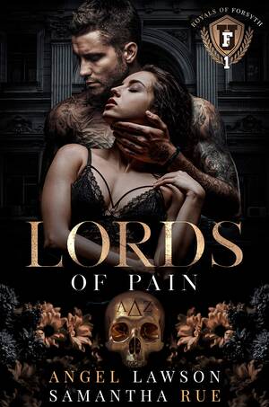 Blackmailing Ashley For Anal - Lords of Pain (The Royals of Forsyth University, #1) by Angel Lawson |  Goodreads