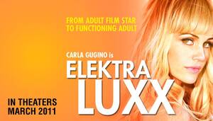 Carla Gugino Elektra Luxx Porn Star - REAL MOVIE NEWS: Elektra Luxx review