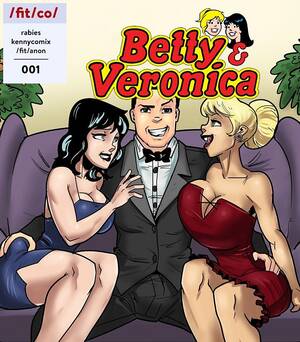 Betty And Veronica Sex Comics - Betty & Veronica [Rabies] | FAP-Nation