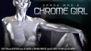 Chrome Girl Porn - Spark Man, Chrome Girl - Tyler Nixon, Katie Jordin - Free Porn Sex