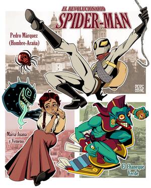 mexican wrestler cartoon - Mexican Revolution Spider-Man by @Percodine on Twitter : r/Spiderman