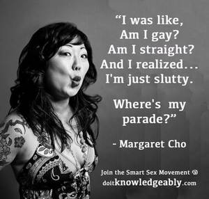 Margaret Cho Sex Porn - Smart Sex Quotes From Celebrities - Margaret Cho